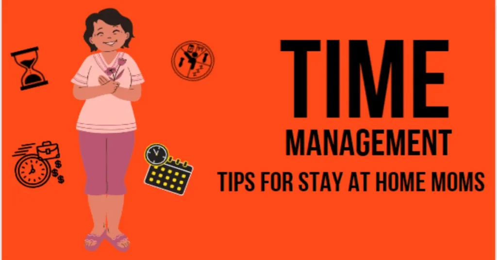 Time management tips for moms at home